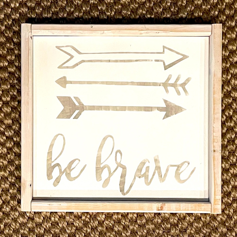 Be Brave Text Wall Art